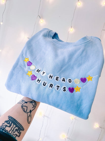 My Head Hurts Friendship Bracelet embroidered sweatshirt