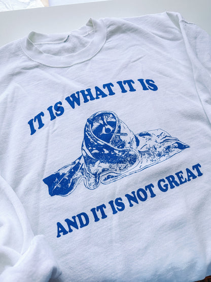 It Is What It Is printed crewneck