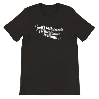 Don't Talk To Me printed t-shirt