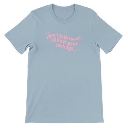 Don't Talk To Me printed t-shirt