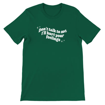 Don't Talk To Me printed t-shirt