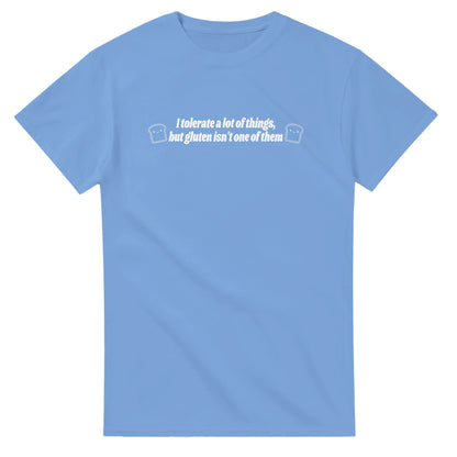 I Don't Tolerate Gluten printed t-shirt