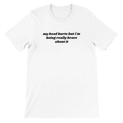 My Head Hurts printed t-shirt