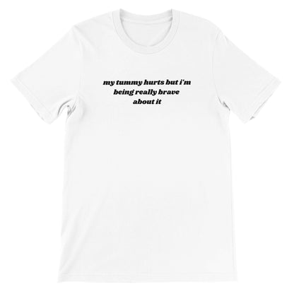 My Tummy Hurts printed t-shirt