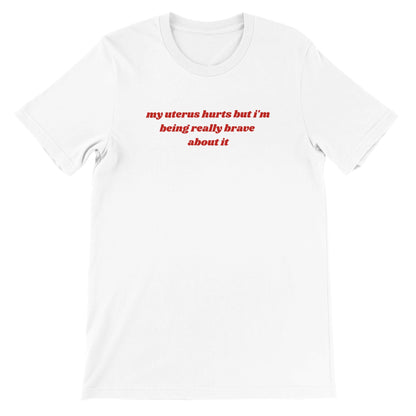 My Uterus Hurts printed t-shirt