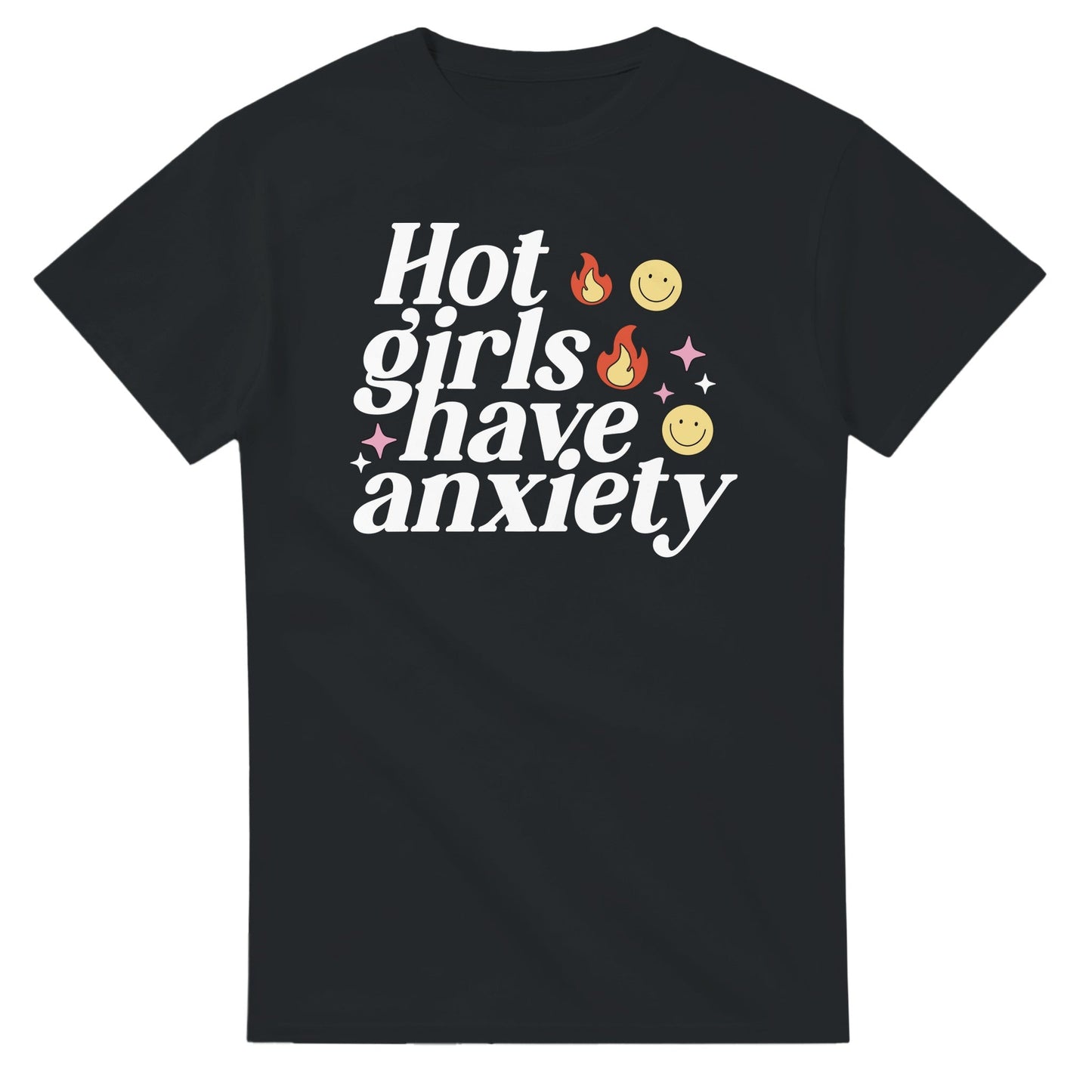Hot Girls Have Anxiety printed tee