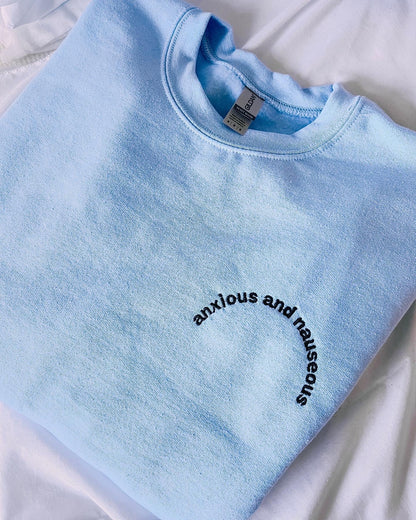 Anxious & Nauseous embroidered sweatshirt