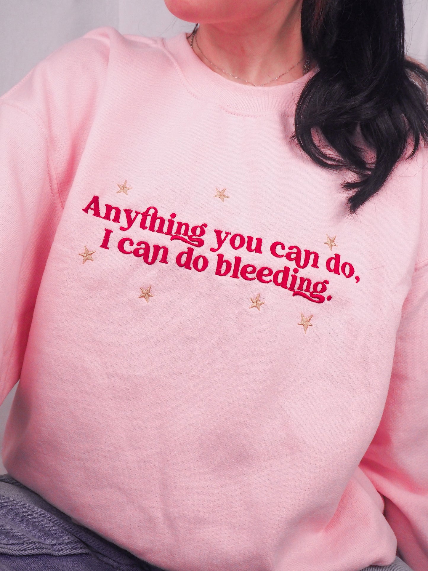 Anything You Can Do, I Can Do Bleeding embroidered sweatshirt