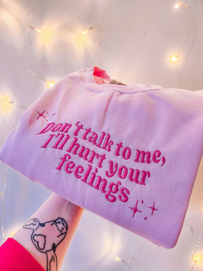 Don't Talk To Me embroidered sweatshirt