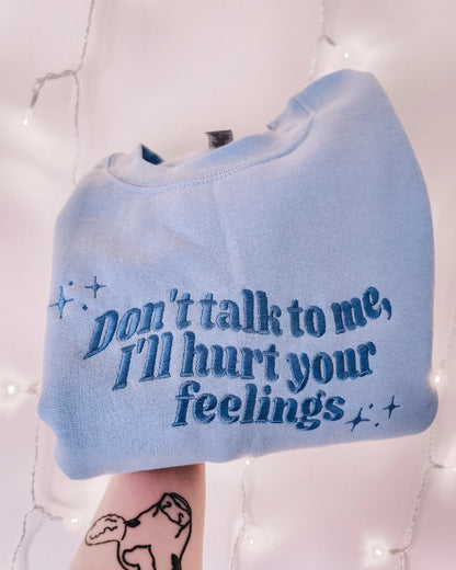 Don't Talk To Me embroidered sweatshirt