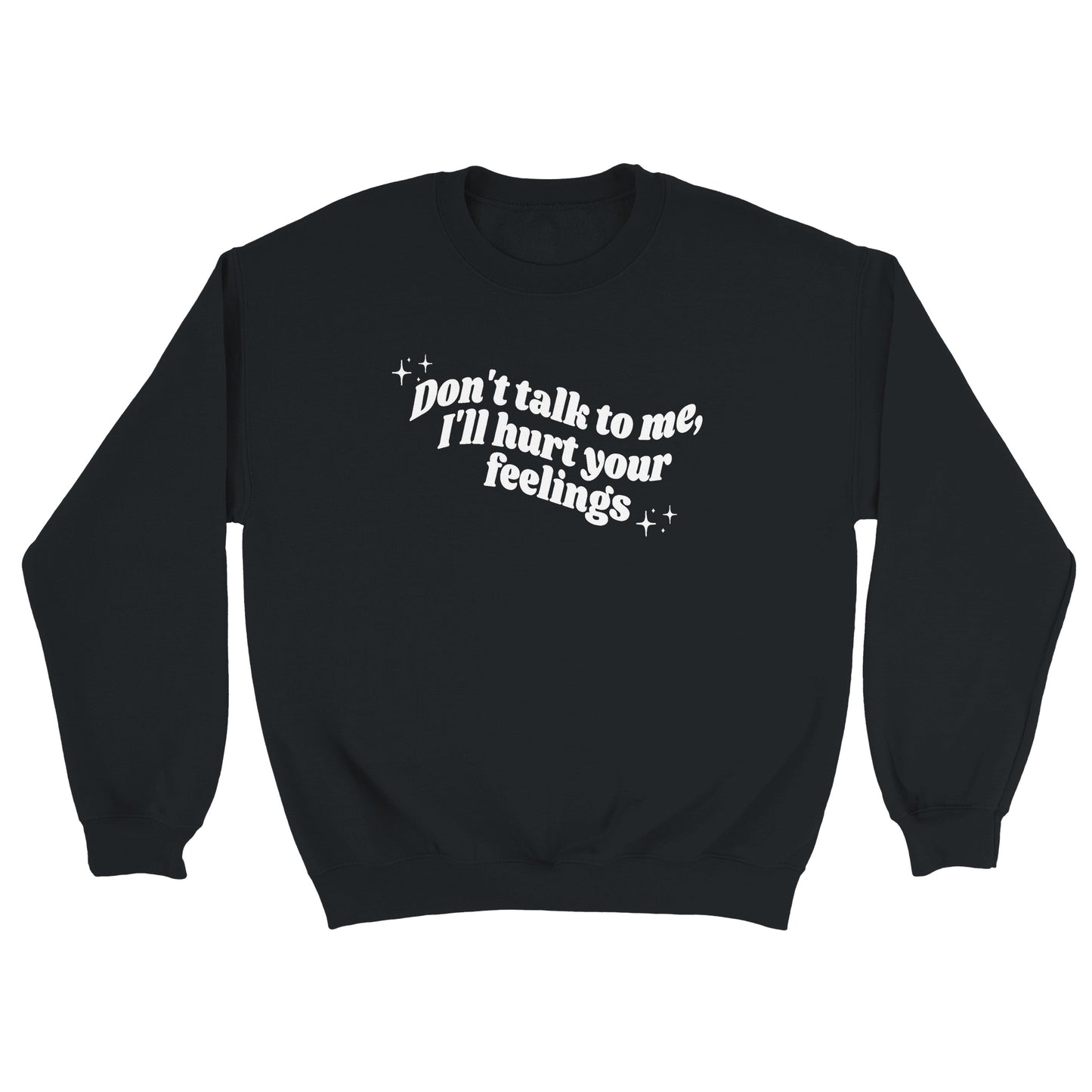 Don't Talk To Me embroidered sweatshirt