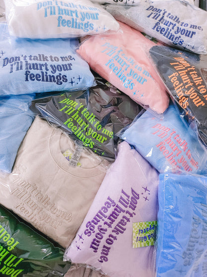 Don't Talk To Me embroidered sweatshirt