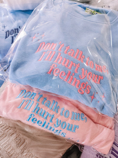 Don't Talk To Me embroidered sweatshirt