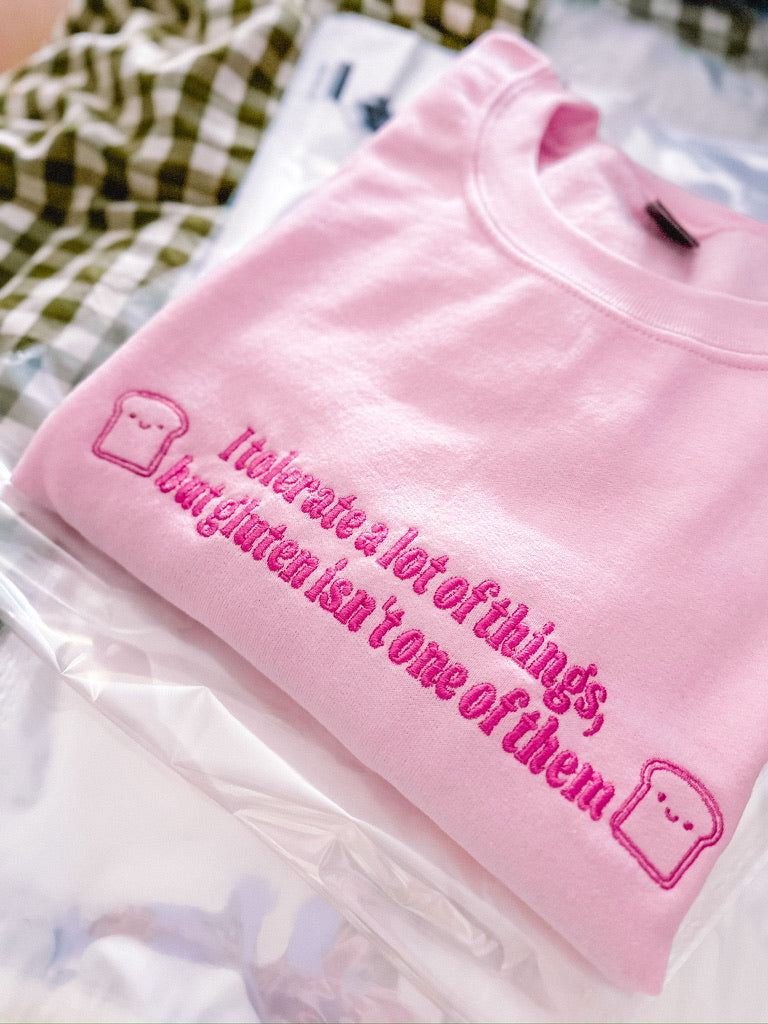 I Don’t Tolerate Gluten embroidered sweatshirt