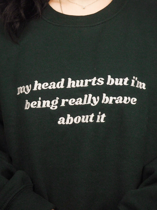 My Head Hurts embroidered sweatshirt