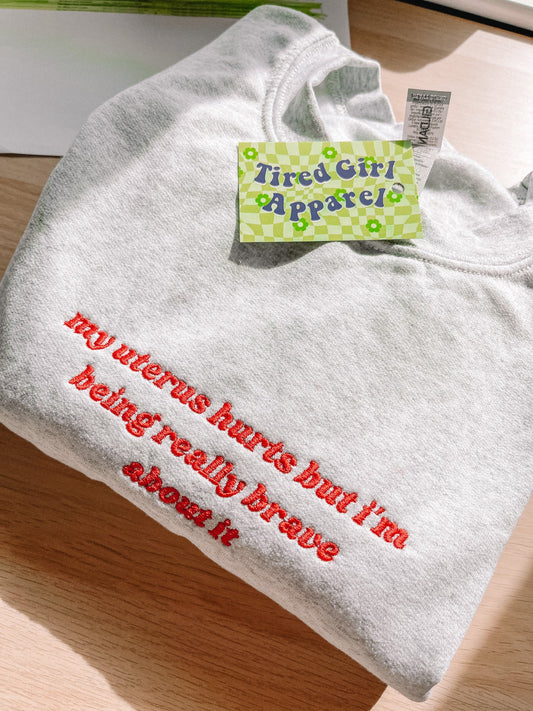 My Uterus Hurts embroidered sweatshirt