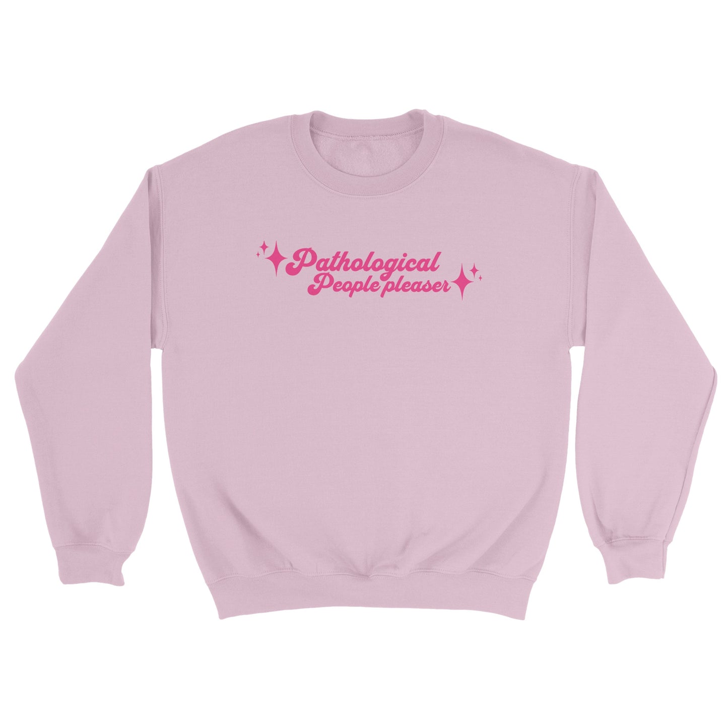 Pathological People Pleaser embroidered sweatshirt