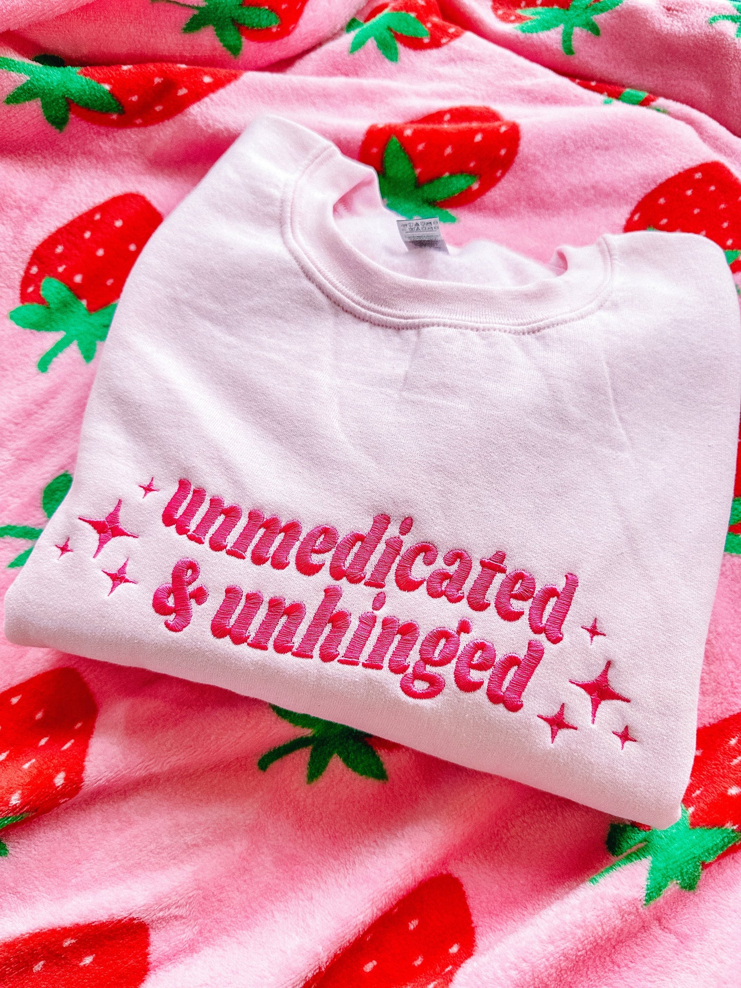 Unmedicated & Unhinged embroidered sweatshirt
