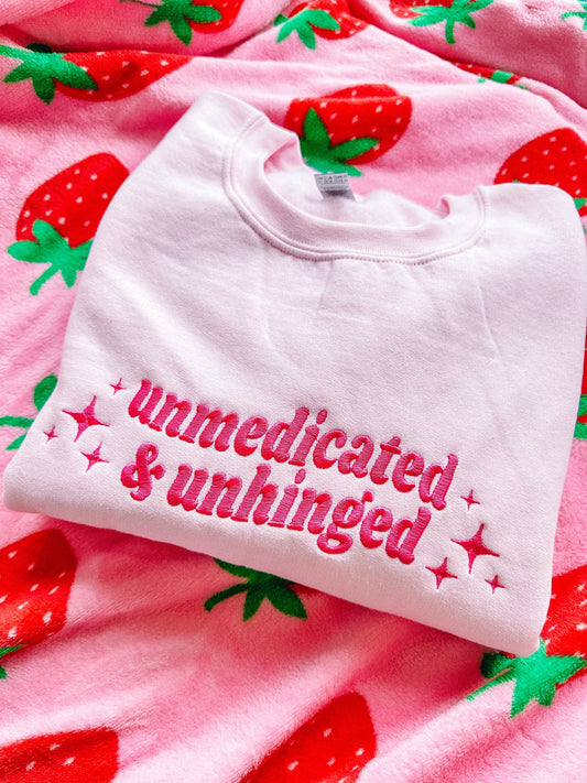 Unmedicated & Unhinged embroidered sweatshirt