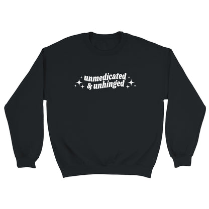 Unmedicated & Unhinged embroidered sweatshirt