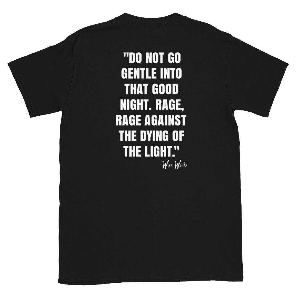 Quotes & Wise Words ( Dying Light ) T-Shirt