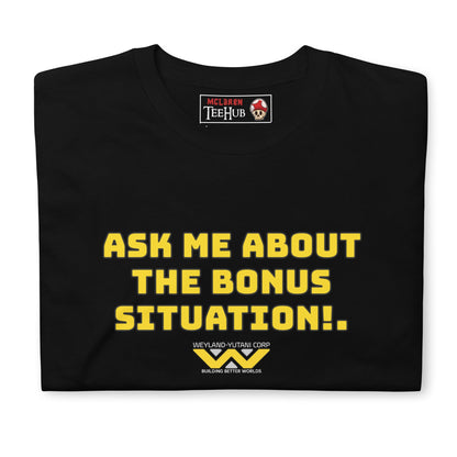 Alien Movie Bonus Situation t shirt.