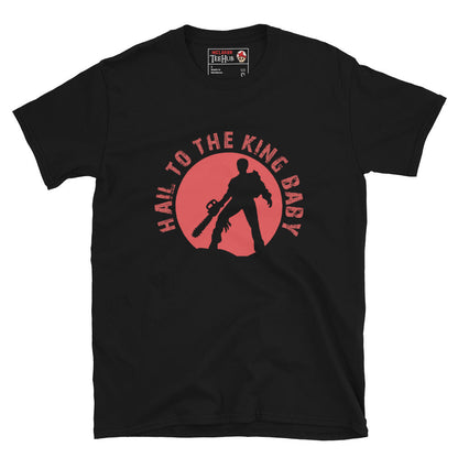 The Evil Dead, Hail to the King Unisex T-Shirt