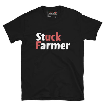 Stuck Farmer T-Shirt