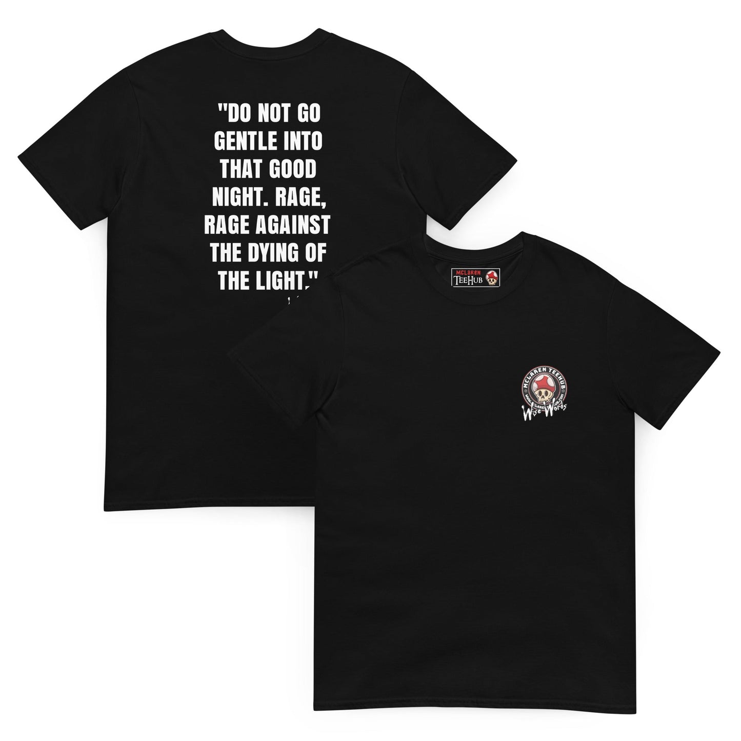 Quotes & Wise Words ( Dying Light ) T-Shirt