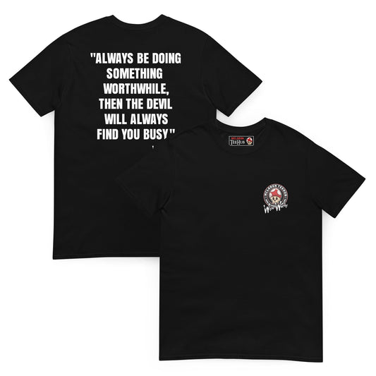 Quotes & Wise Words ( Worthwhile ) T-Shirt