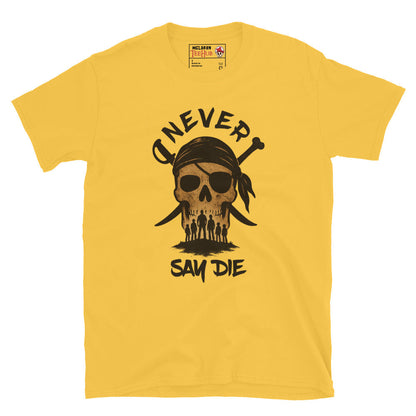 Never Say Die T-Shirt – Retro Goonies Pirate Skull Adventure Tee