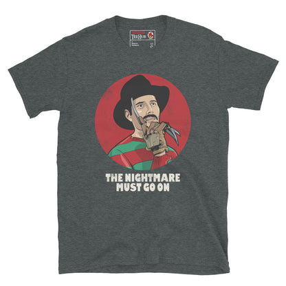 The Nightmare must go on, Freddy krueger, Freddie Mercury, Pop Culture Unisex T-Shirt