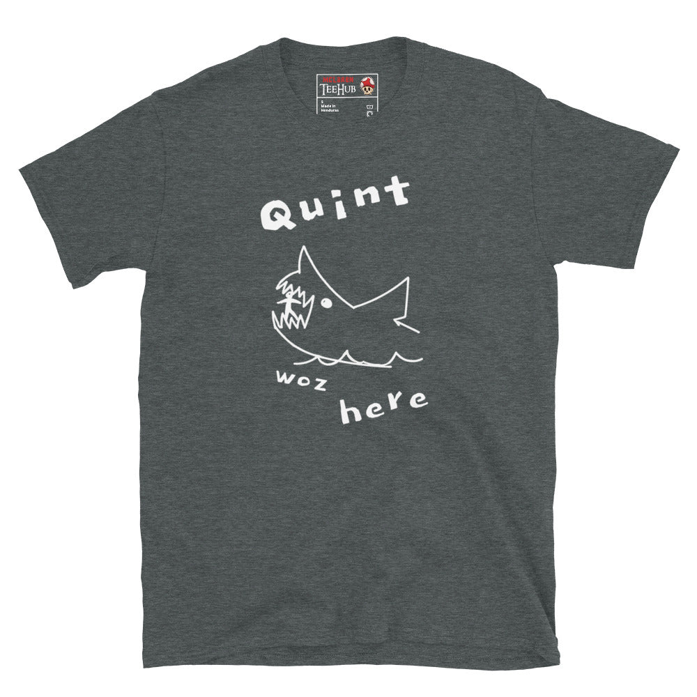 Jaws Quint was here movie t-shirt.