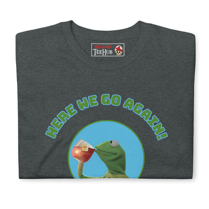 Kermit the frog style Unisex T-Shirt, T-Shirt Kermit the frog style, Muppets style T-shirts, T-shirts muppets style, work sucks T-Shirt,