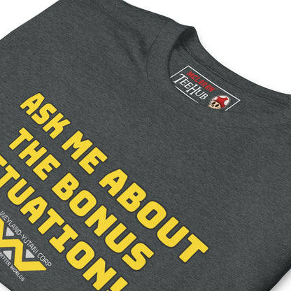 Alien Movie Bonus Situation t shirt.