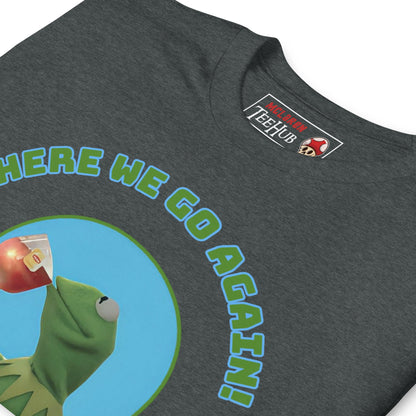 Kermit the frog style Unisex T-Shirt, T-Shirt Kermit the frog style, Muppets style T-shirts, T-shirts muppets style, work sucks T-Shirt,