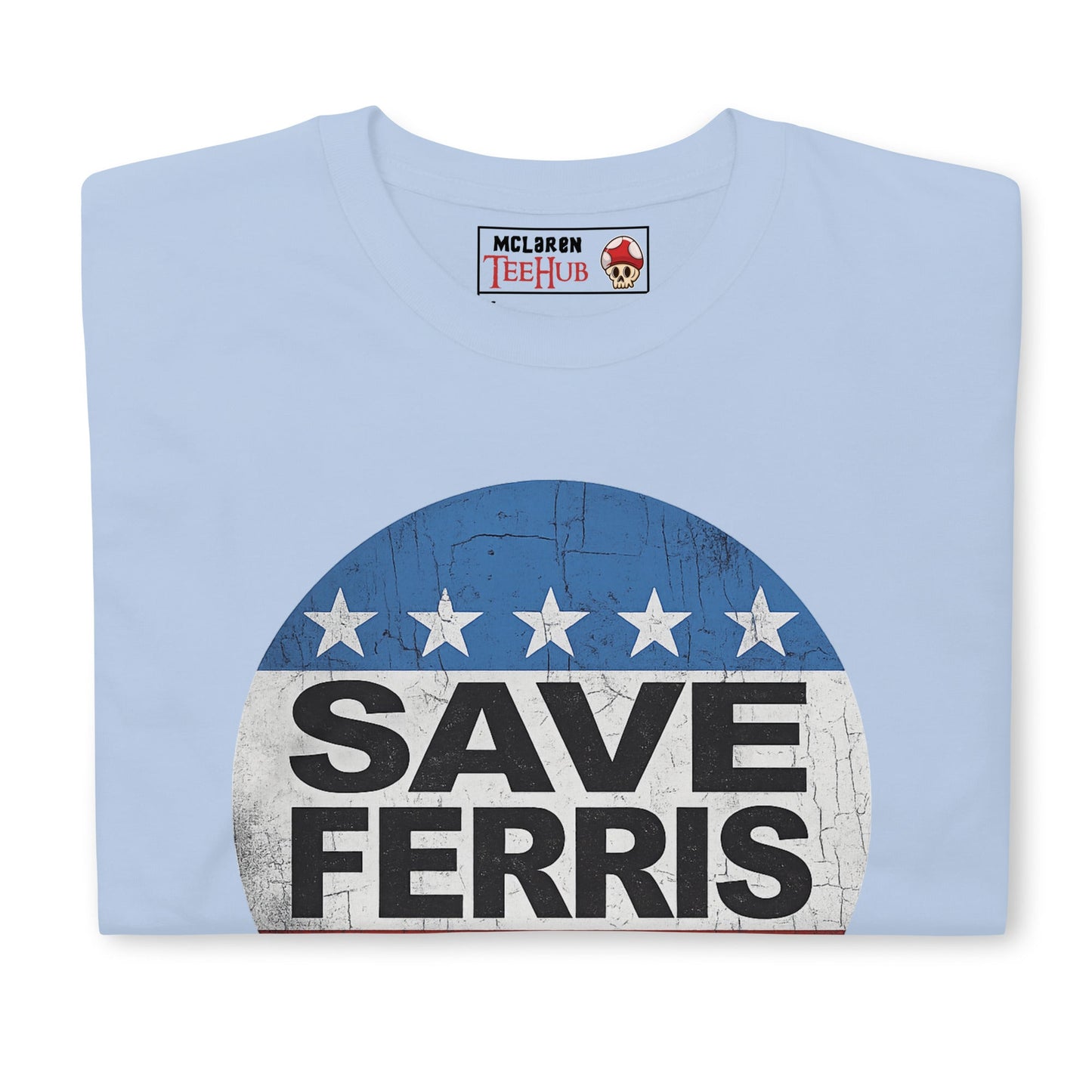 Save Ferris ( Ferris Bueller's Ay Off ) T-Shirt