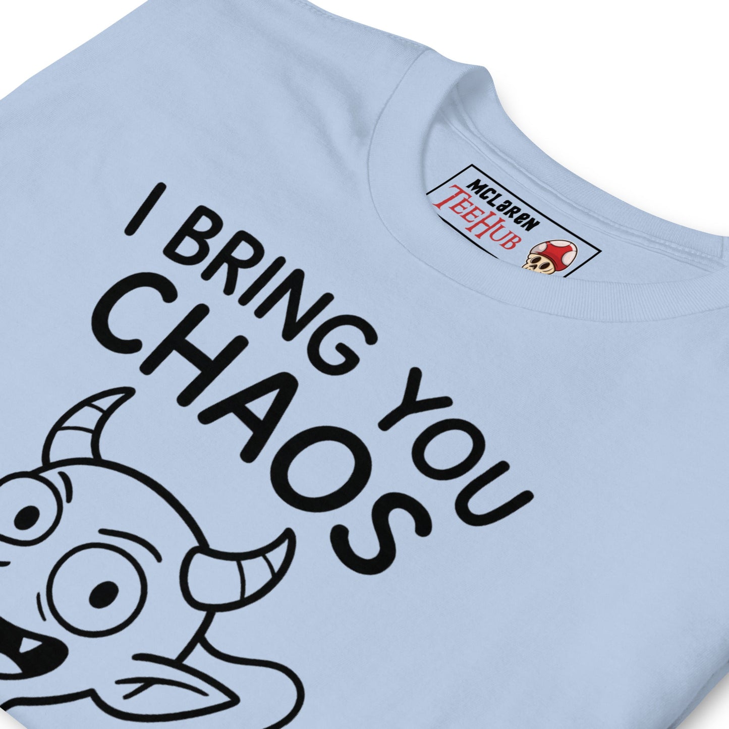 I Bring You Chaos T-Shirt