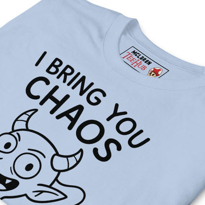 I Bring You Chaos T-Shirt