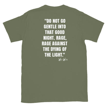 Quotes & Wise Words ( Dying Light ) T-Shirt