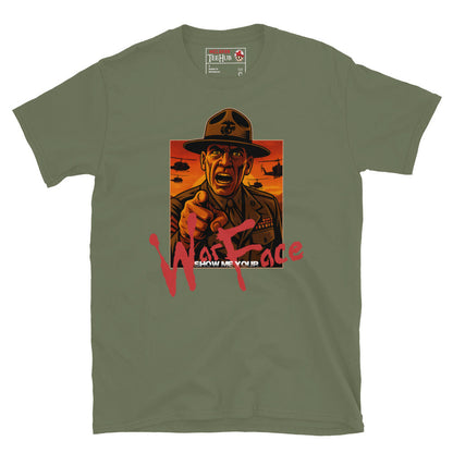 "Show Me Your War Face" Full Metal Jacket-Inspired T-Shirt