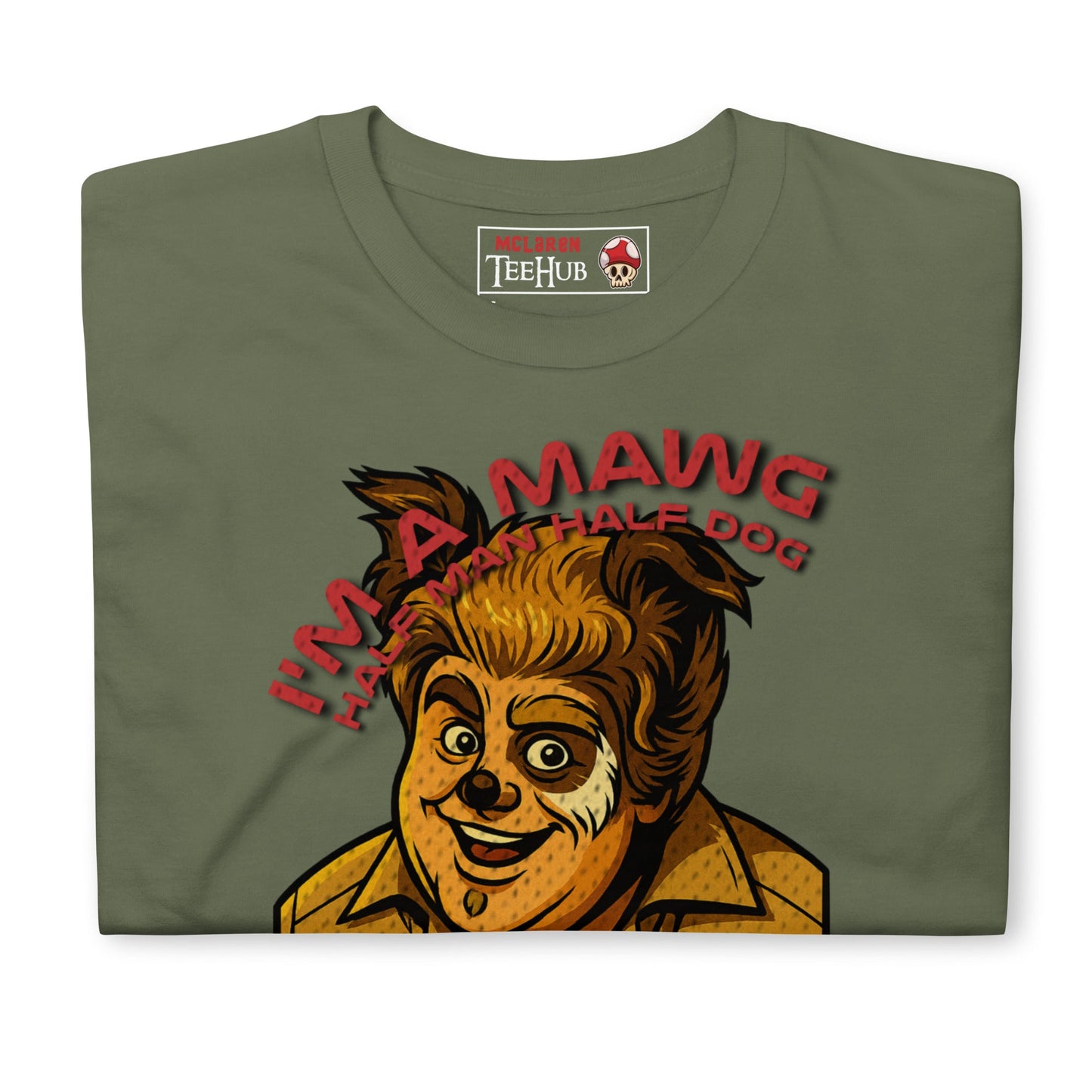 I'm a Mawg – Spaceballs Parody T-Shirt | Half-Man, Half-Dog, 100% Best Friend