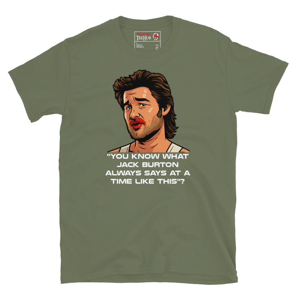 Jack Burton Quote T-Shirt – Big Trouble in Little China Retro Movie Tee