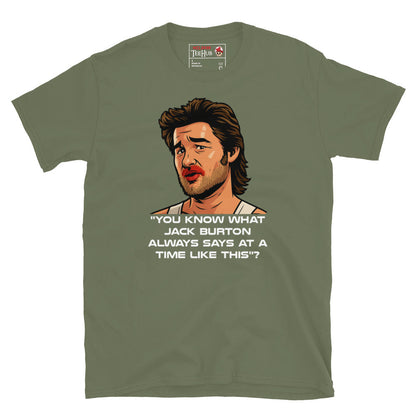 Jack Burton Quote T-Shirt – Big Trouble in Little China Retro Movie Tee
