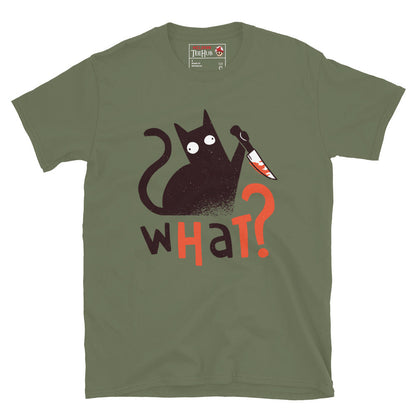 Funny Cat Knife T-Shirt – “What?” Meme Tee – Dark Humor Cat Lover Shirt
