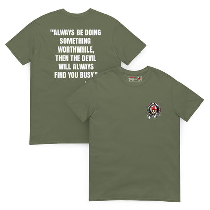Quotes & Wise Words ( Worthwhile ) T-Shirt