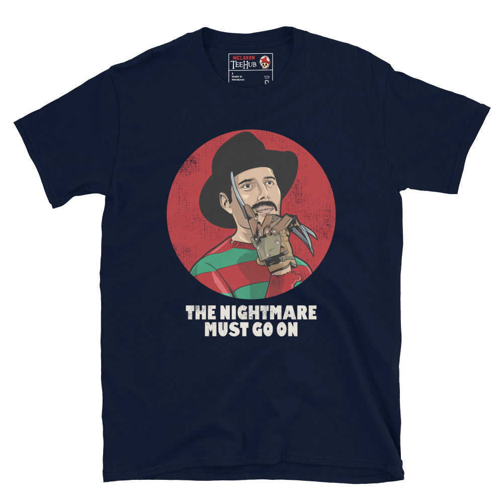The Nightmare must go on, Freddy krueger, Freddie Mercury, Pop Culture Unisex T-Shirt