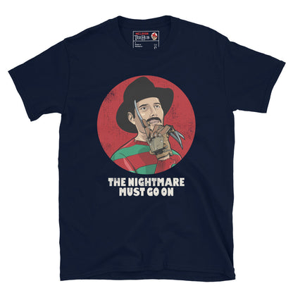 The Nightmare must go on, Freddy krueger, Freddie Mercury, Pop Culture Unisex T-Shirt