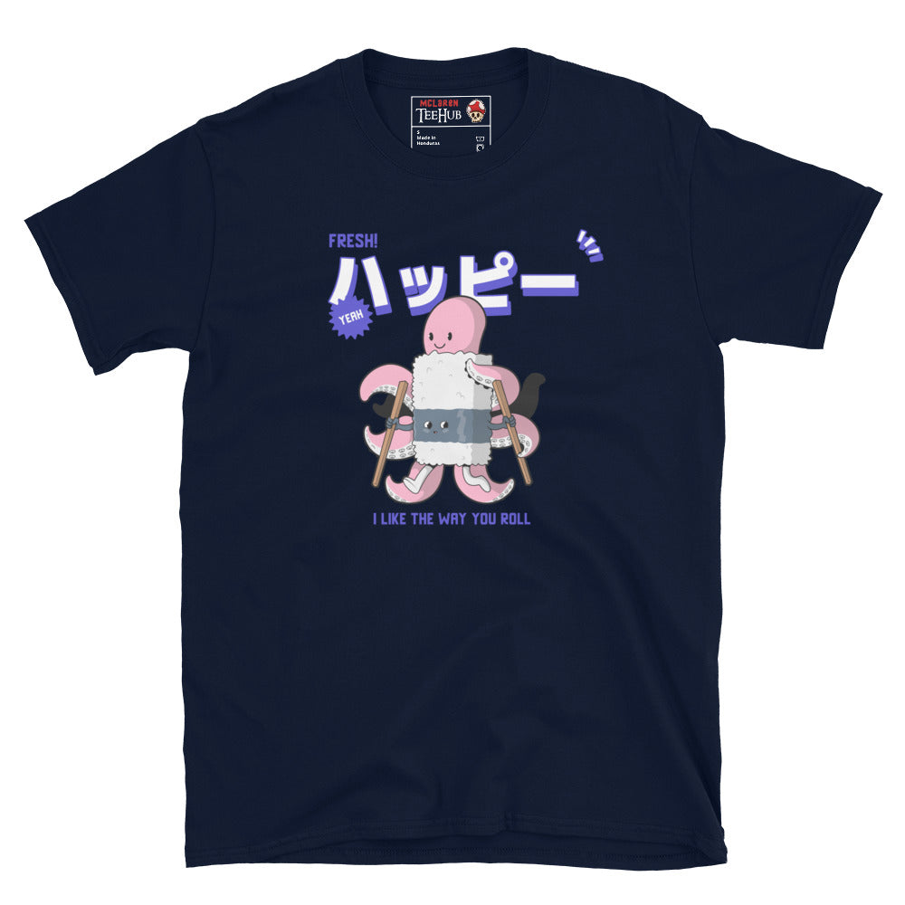 Funny Sushi Roll T-Shirt – I Like the Way You Roll Octopus Tee