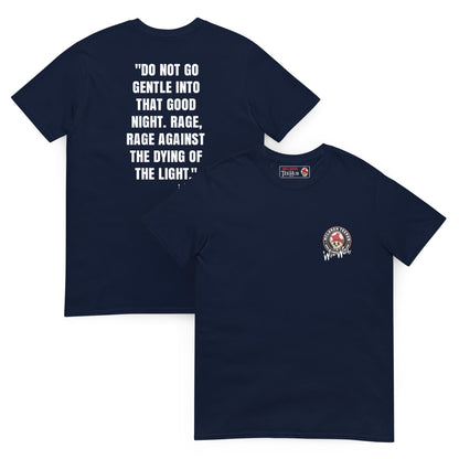 Quotes & Wise Words ( Dying Light ) T-Shirt